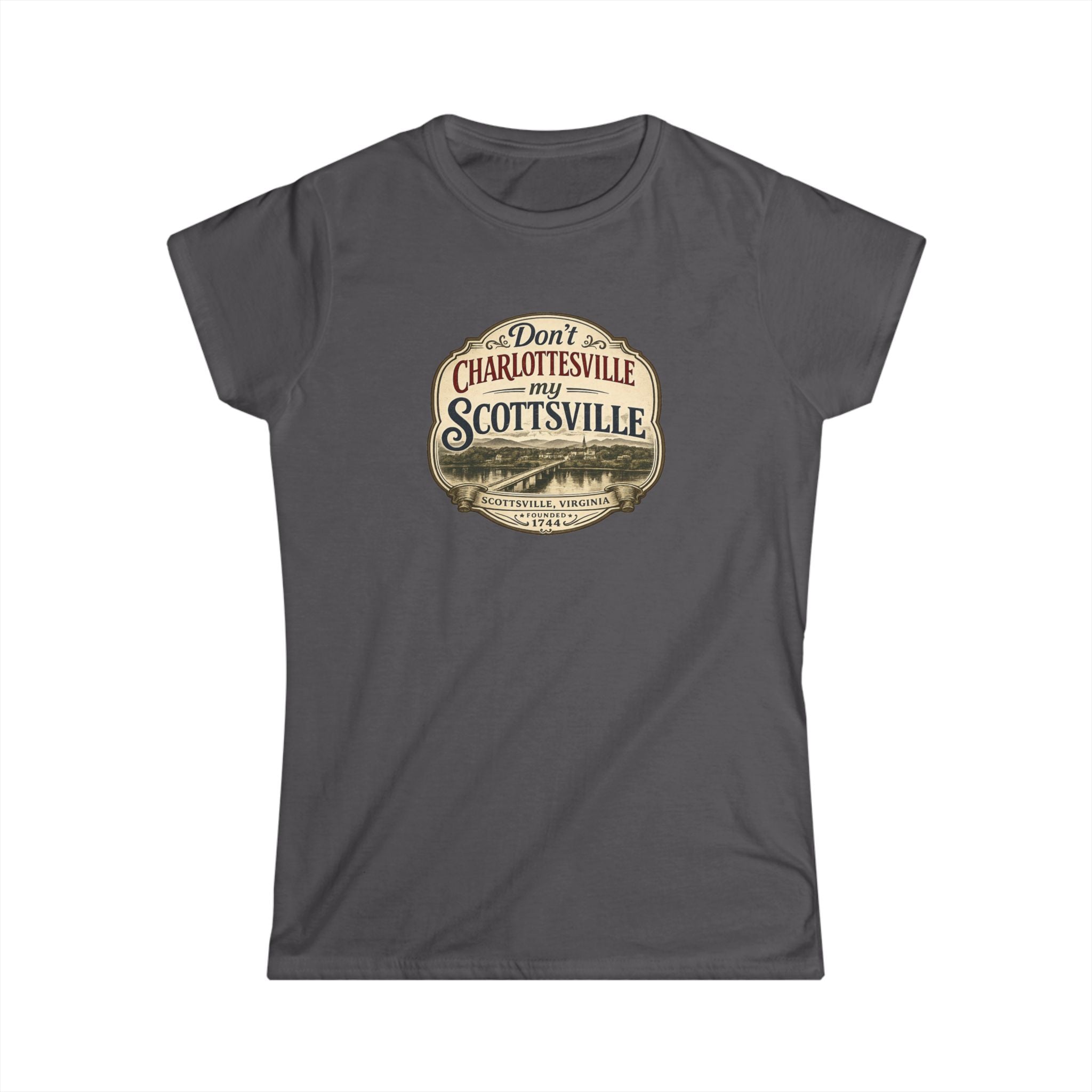 Don't Charllottesville My Scottsville! - Women's Softstyle Tee
