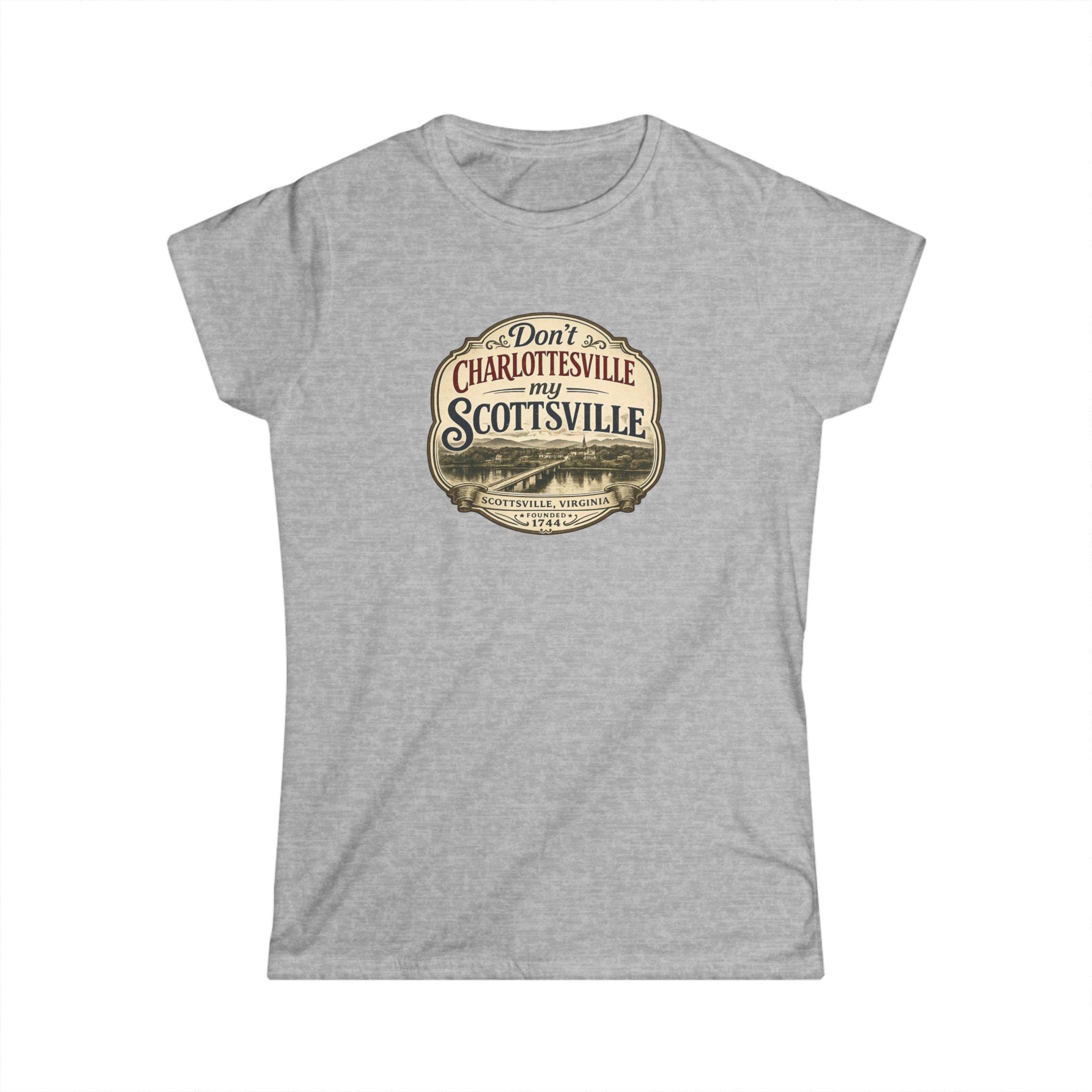 Don't Charllottesville My Scottsville! - Women's Softstyle Tee